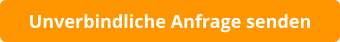 Unverbindliche Anfrage senden