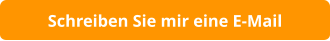 Schreiben Sie mir eine E-Mail