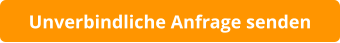 Unverbindliche Anfrage senden