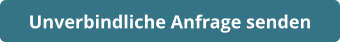 Unverbindliche Anfrage senden
