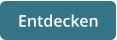 Entdecken