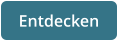 Entdecken