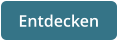 Entdecken