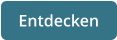 Entdecken