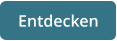 Entdecken