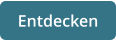 Entdecken