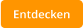 Entdecken