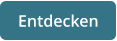Entdecken