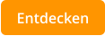 Entdecken