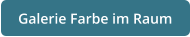 Galerie Farbe im Raum