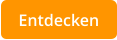 Entdecken